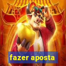 fazer aposta