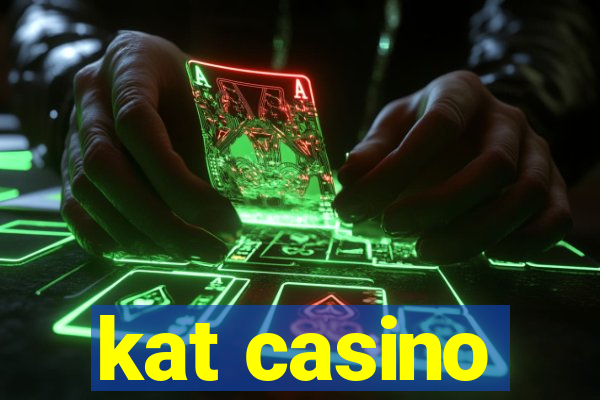 kat casino