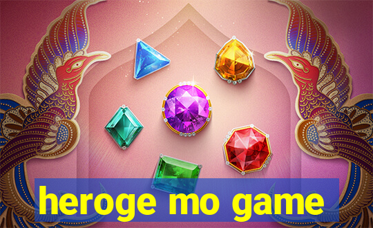 heroge mo game