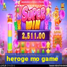 heroge mo game