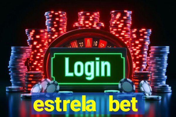 estrela bet deposito minimo