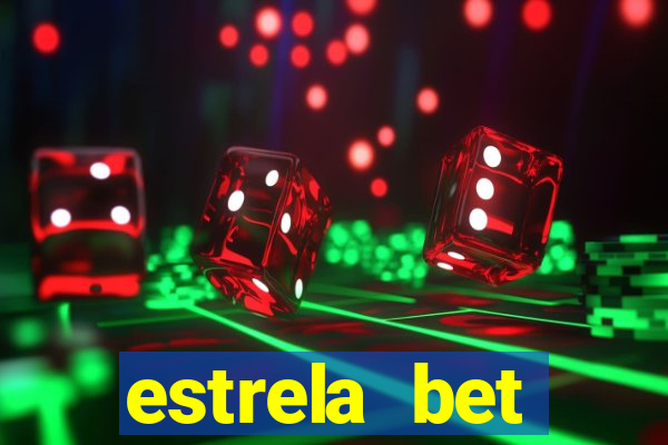 estrela bet deposito minimo