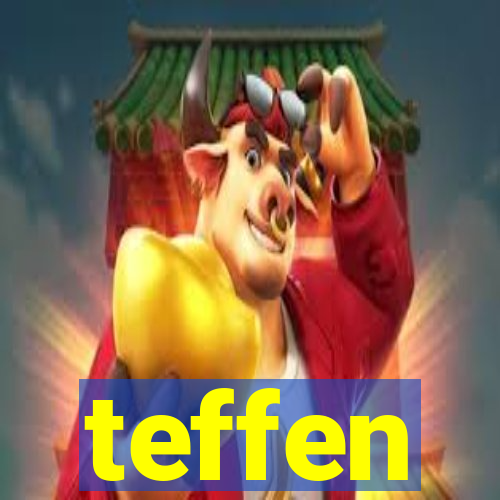 teffen