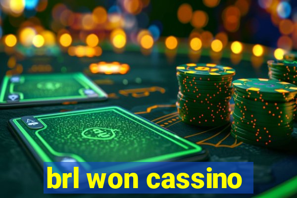 brl won cassino