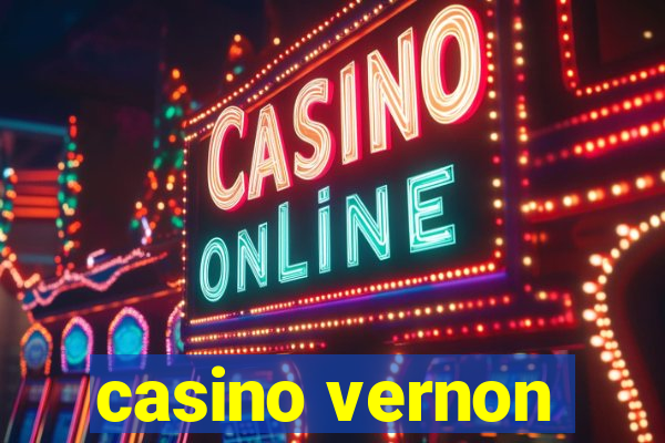 casino vernon