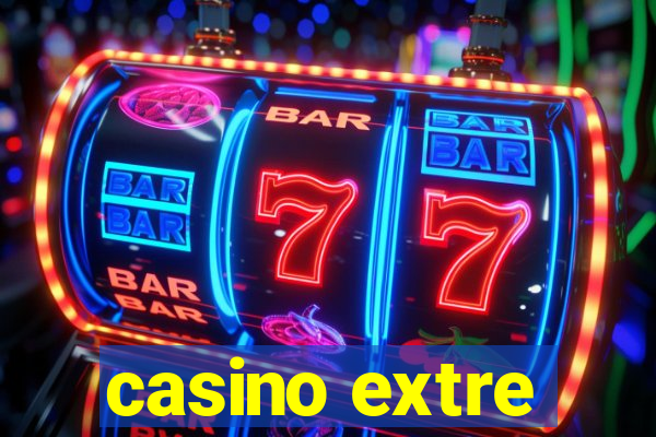 casino extre