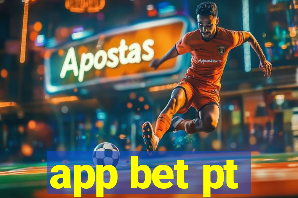 app bet pt