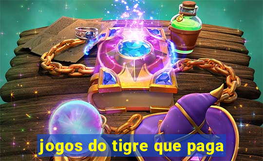 jogos do tigre que paga