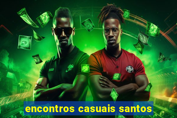 encontros casuais santos