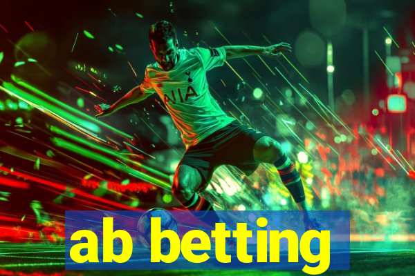 ab betting