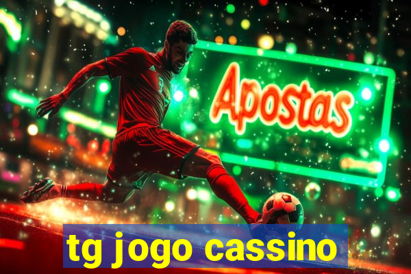 tg jogo cassino