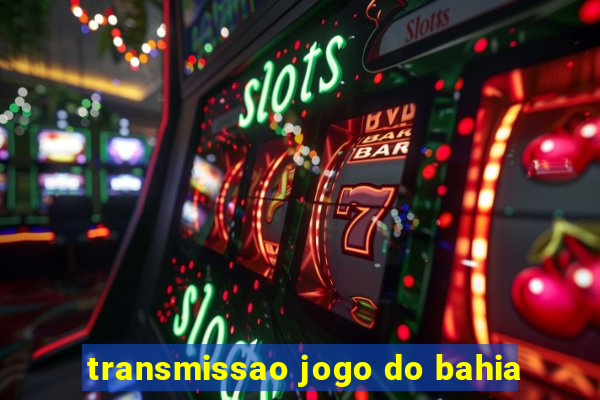 transmissao jogo do bahia