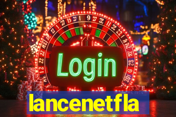 lancenetfla