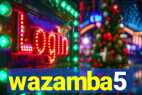 wazamba5