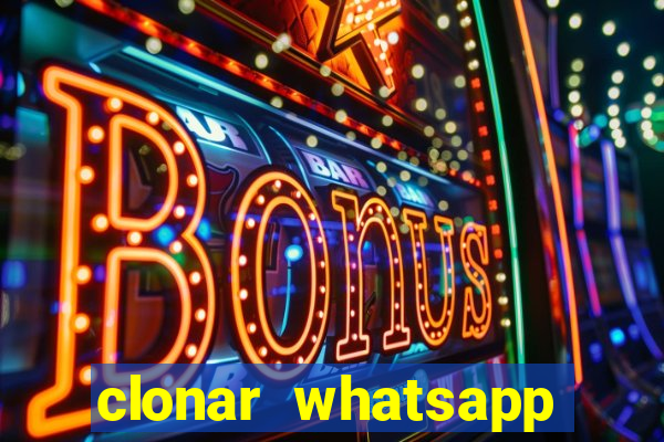 clonar whatsapp normal gratis