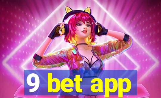 9 bet app