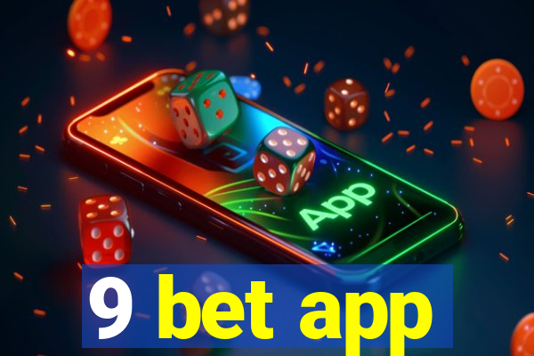 9 bet app