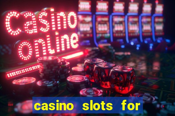 casino slots for real money