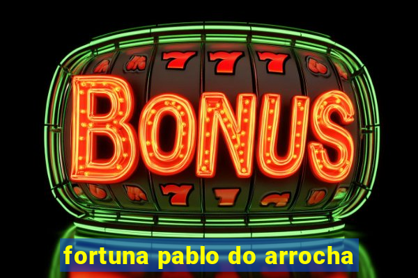 fortuna pablo do arrocha