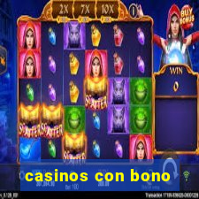 casinos con bono