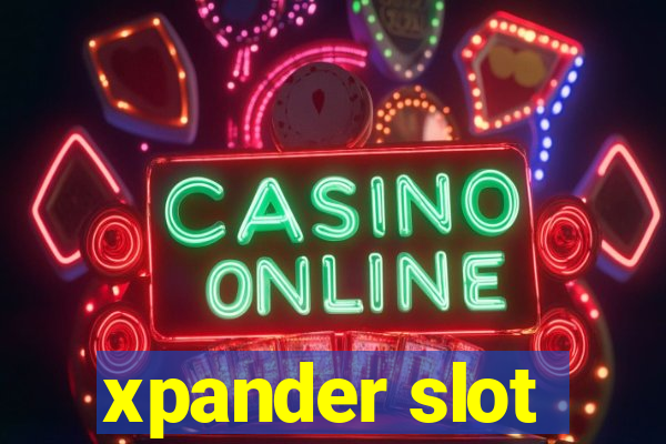 xpander slot