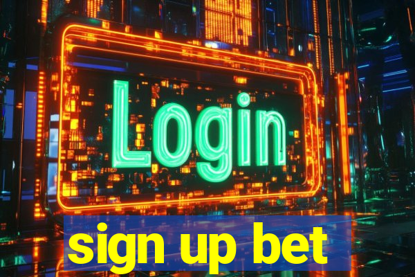 sign up bet