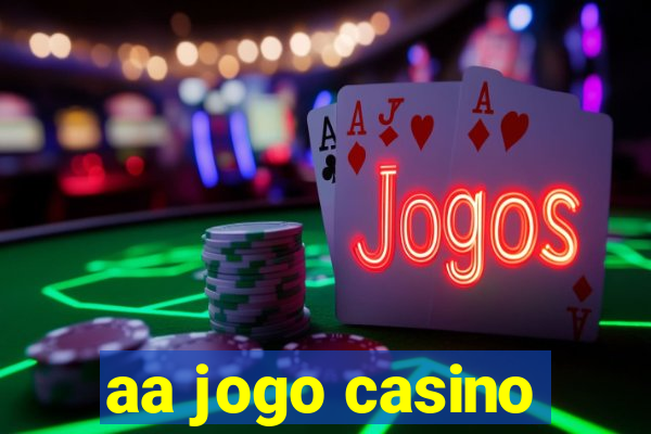 aa jogo casino