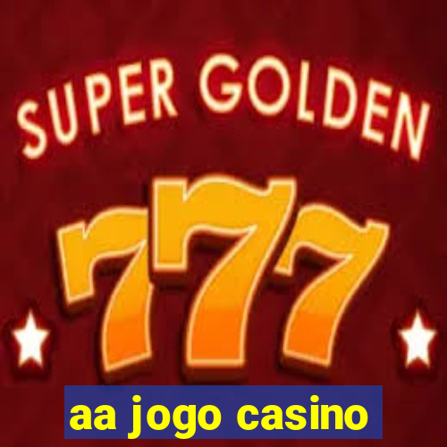 aa jogo casino