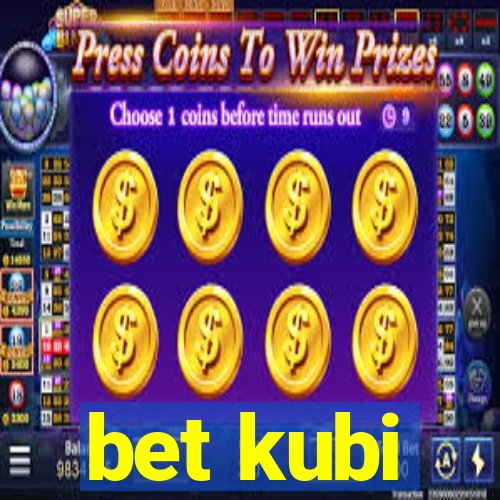 bet kubi