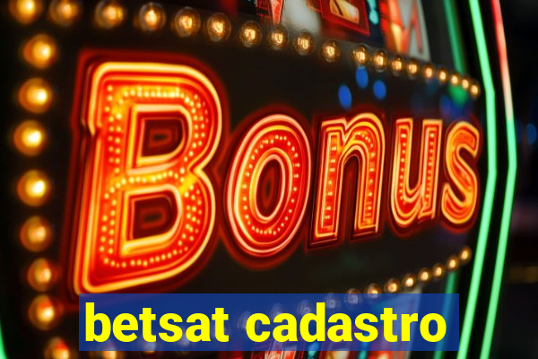 betsat cadastro