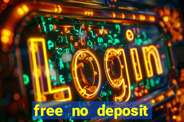 free no deposit bonuses casino