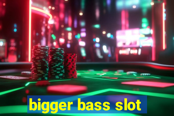 bigger bass slot