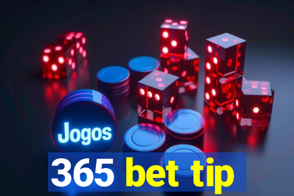 365 bet tip