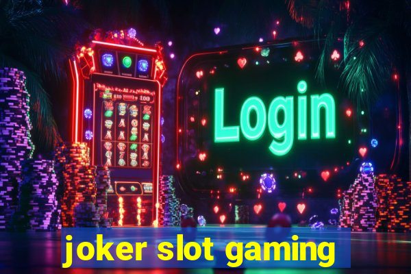 joker slot gaming