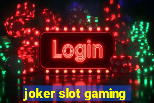 joker slot gaming