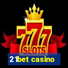 21bet casino