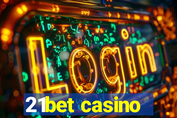 21bet casino