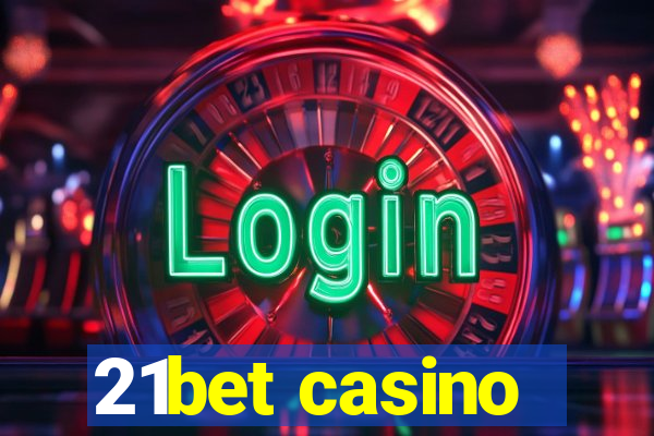 21bet casino