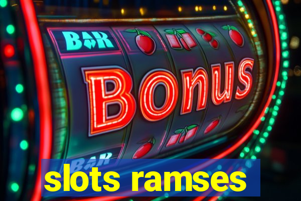 slots ramses