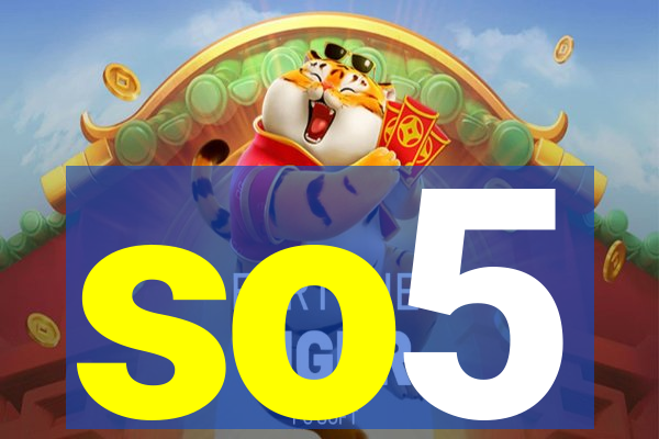 so5