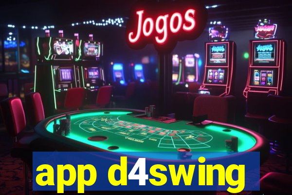 app d4swing