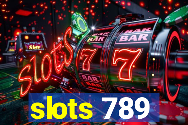 slots 789