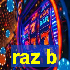 raz b