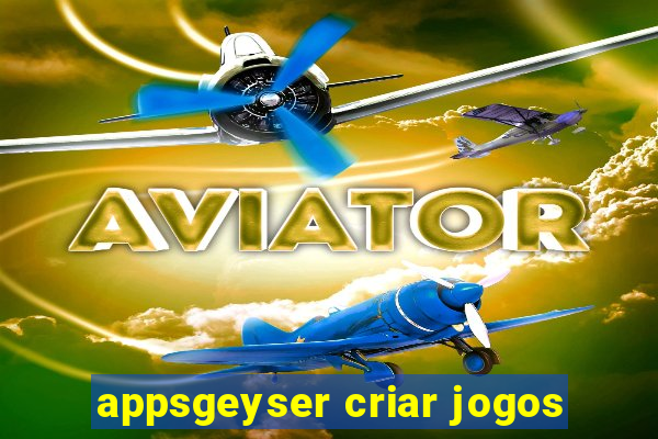 appsgeyser criar jogos