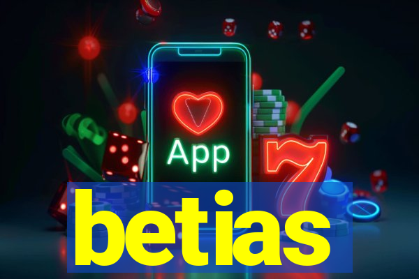 betias