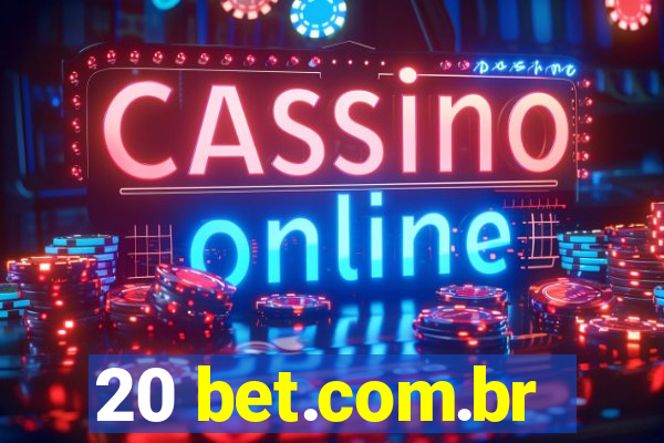 20 bet.com.br