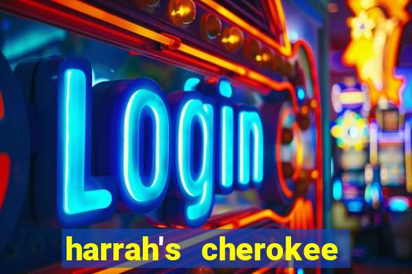 harrah's cherokee casino resort