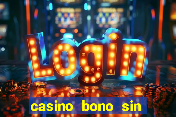 casino bono sin deposito 2024