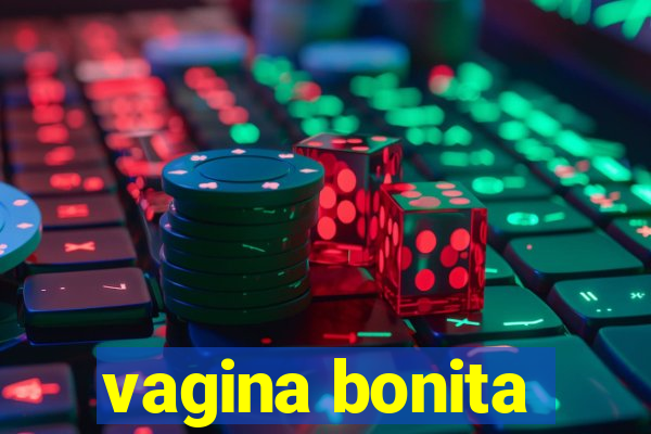 vagina bonita