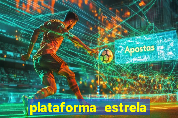 plataforma estrela bet é confiável